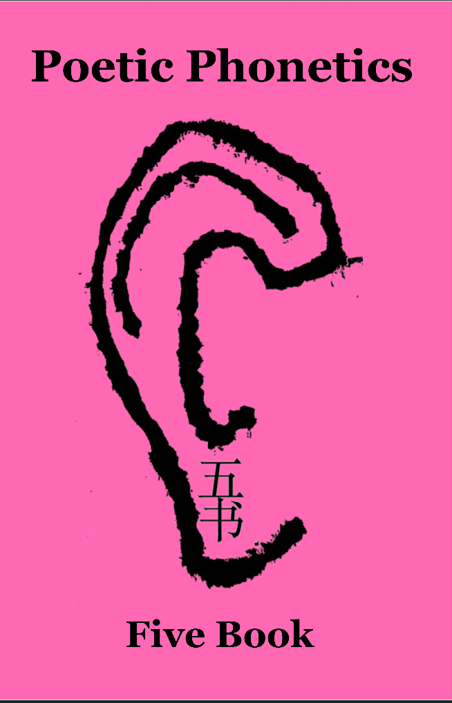Poetic Phonetics Five Book